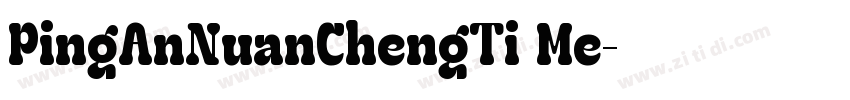PingAnNuanChengTi Me字体转换